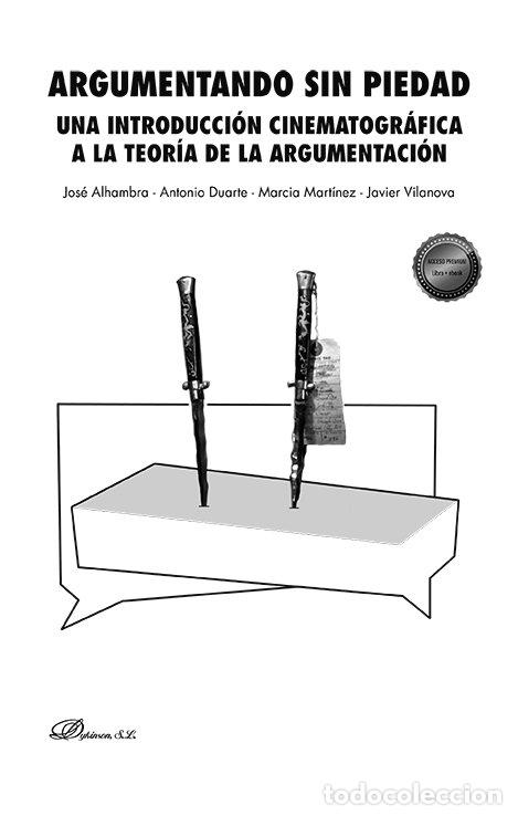 Libros: ARGUMENTANDO SIN PIEDAD UNA INTRODUCCION CINEMATOGRAFICA A - ALHAMBRA DELGADO, JOSE
