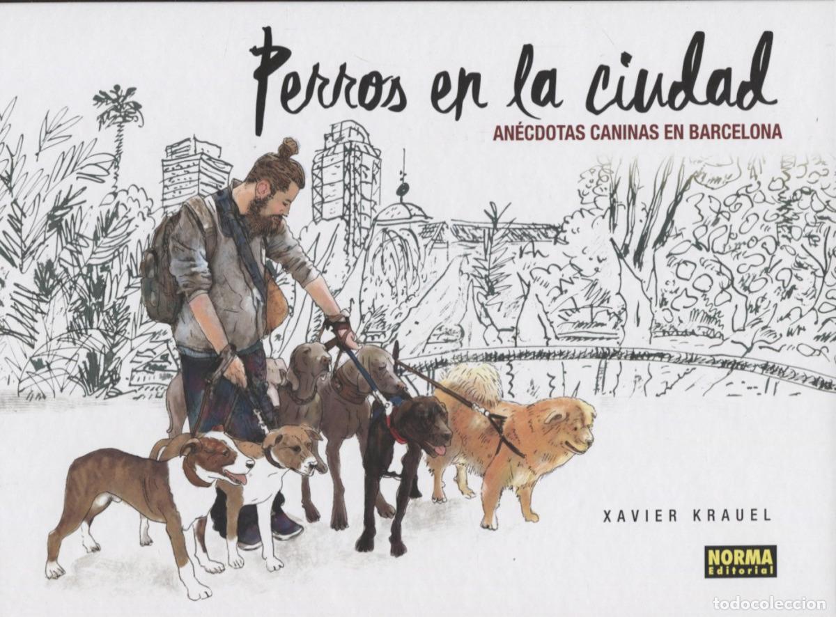 Livres: PERROS EN LA CIUDAD - Krauel, Xavier
