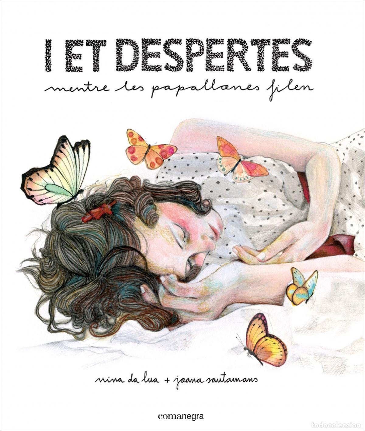 Libri: I ET DESPERTES MENTRE LES PAPALLONES FILEN - Nina Da Lua