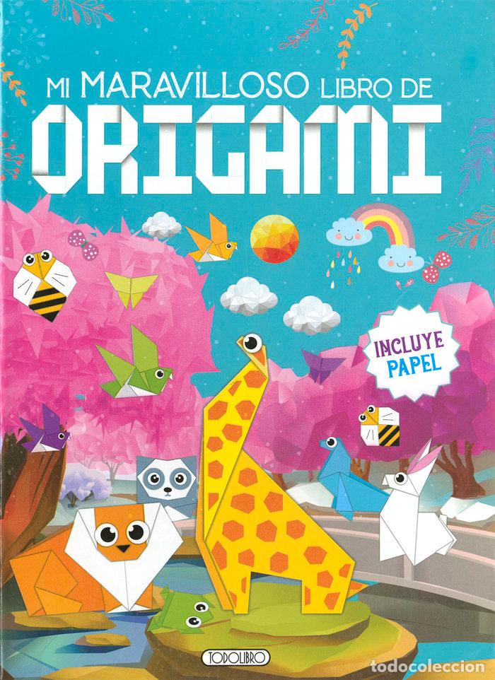 Libri: MI MARAVILLOSO LIBRO DE ORIGAMI - AA.VV