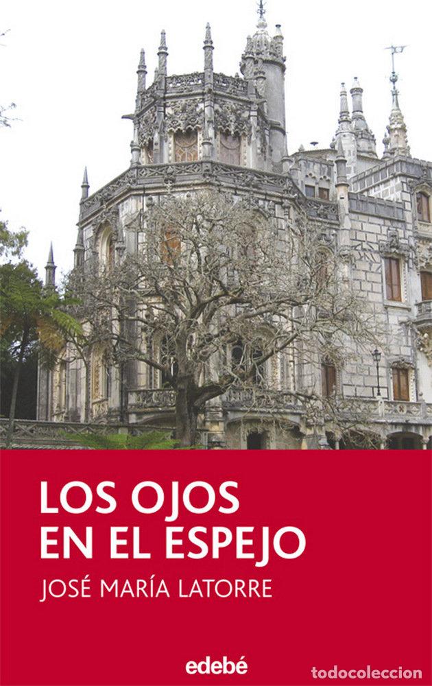 Libros: OJOS EN EL ESPEJO,LOS - DE LA TORRE, JOSE MANUEL