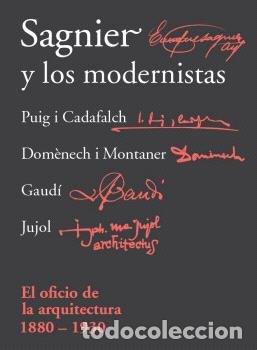 Libros: SAGNIER Y LOS MODERNISTAS - PERMANYER, LLUIS