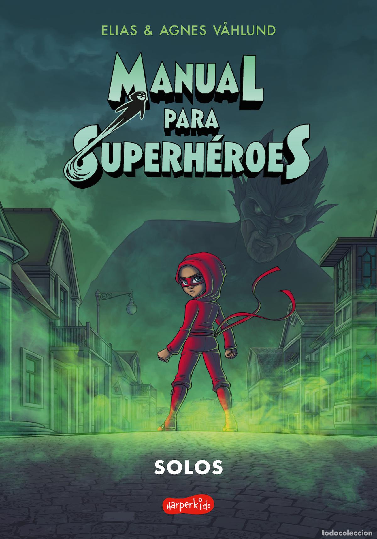 Livres: MANUAL PARA SUPERH&Eacute;ROES 3: SOLOS - V&aring;hlund, Elias