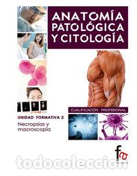 Libri: ANATOMIA PATOLOGIA Y CITOLOGIA NECROSIAS Y MACROSCOPIAS - ALARCON LEIVA, MARIA CARMEN