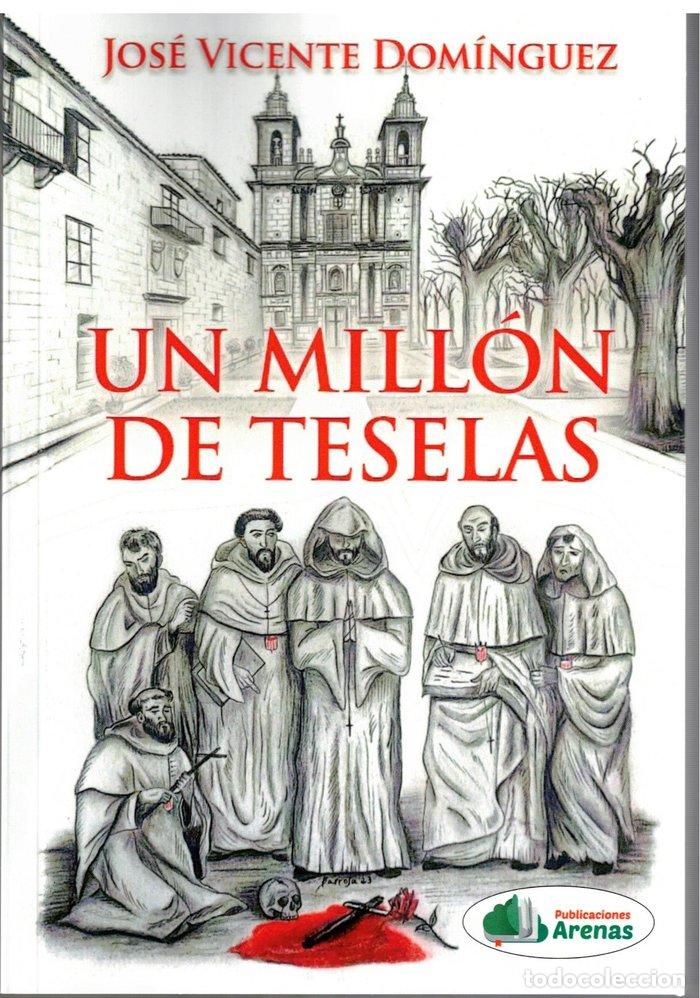 Livres: UN MILL&Oacute;N DE TESELAS - DOM&Iacute;NGUEZ, JOS&Eacute; VICENTE