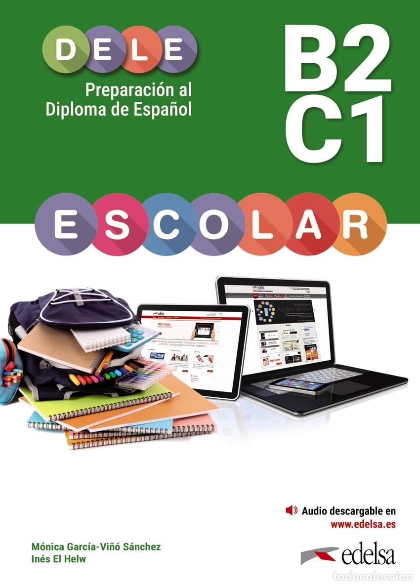 Livres: PREPARACION AL DELE ESCOLAR B2-C1 - GARCIA VI&Ntilde;O SANCHEZ, MONICA MARIA