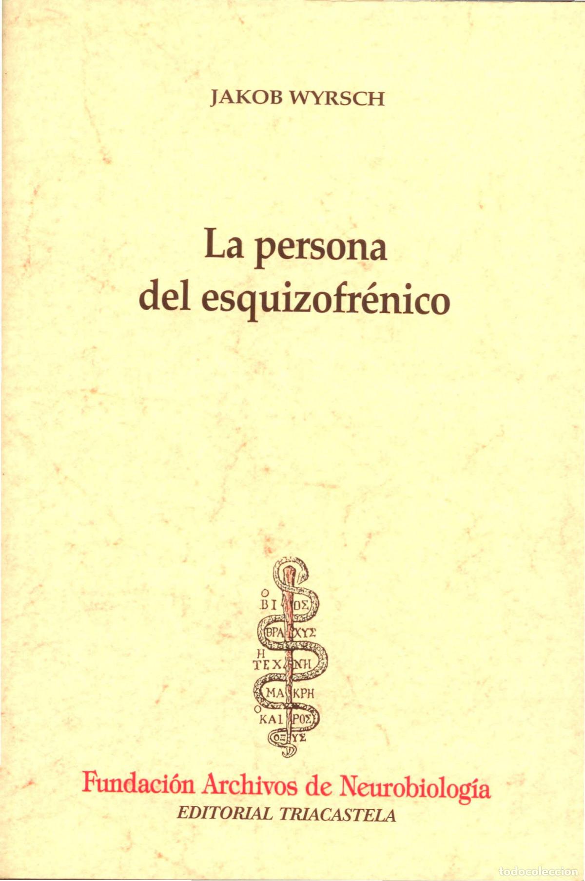 Libri: LA PERSONA DEL ESQUIZOFR&Egrave;NICO - Wyrsch, Jacob