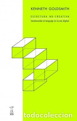 Livres: ESCRITURA NO-CREATIVA - KENNETH GOLDSMITH