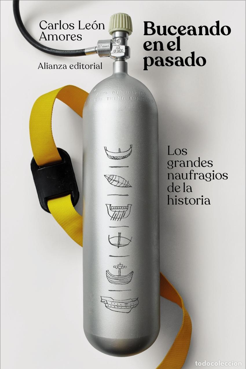 Livres: BUCEANDO EN EL PASADO - LEON AMORES, CARLOS