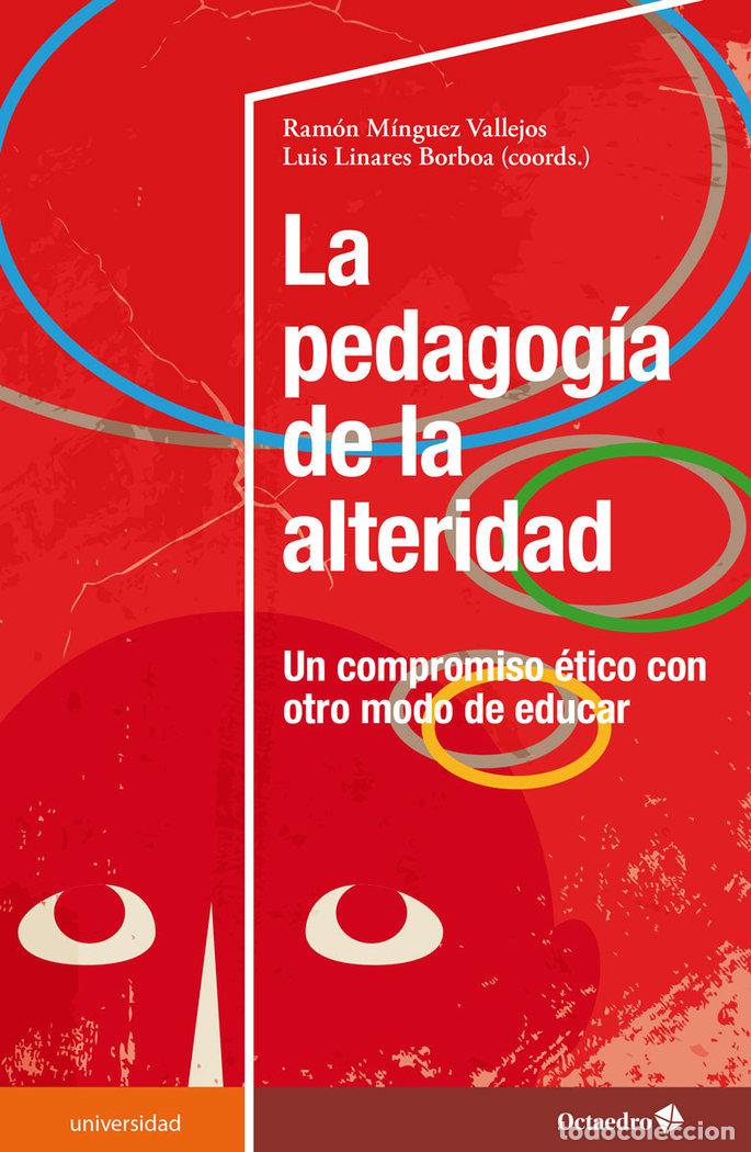 Livres: LA PEDAGOGIA DE LA ALTERIDAD - MINGUEZ VALLEJO, RAMON