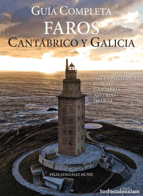 B&uuml;cher: GU&Iacute;A COMPLETA FAROS CANT&Aacute;BRICO Y GALICIA - Gonz&aacute;lez Mu&ntilde;iz, F&eacute;lix