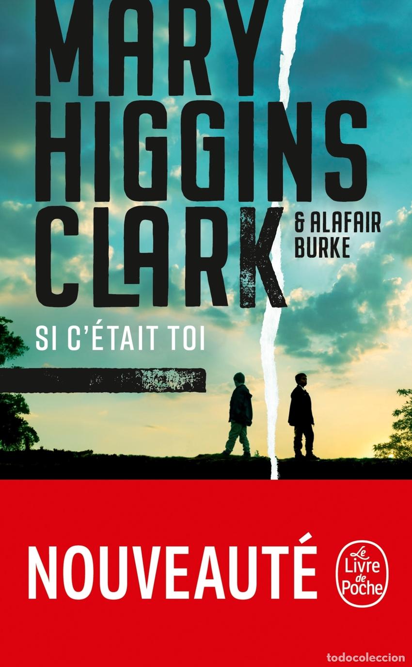 Livres: SI C'&Eacute;TAIT TOI - Higgins Clark, Mary