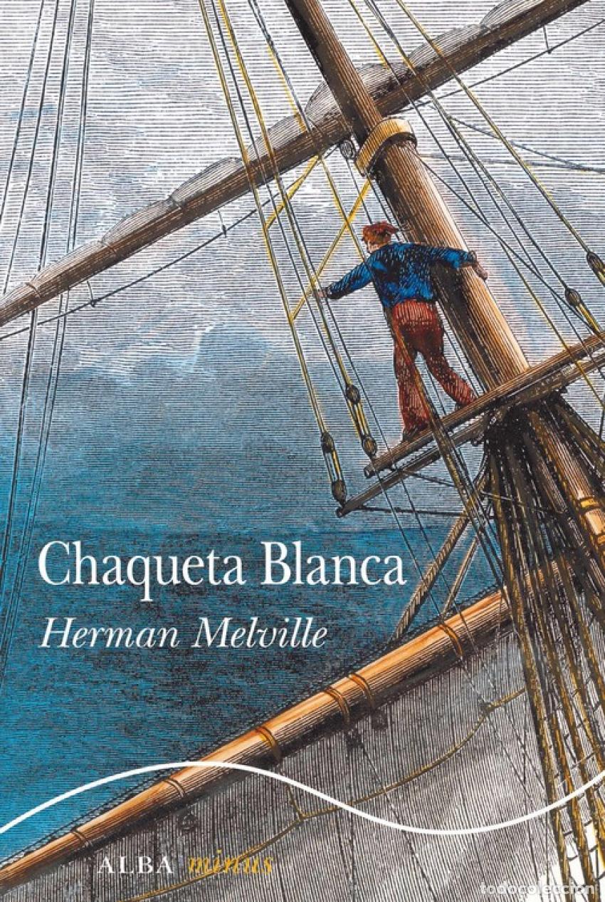 Livres: CHAQUETA BLANCA - Melville, Herman