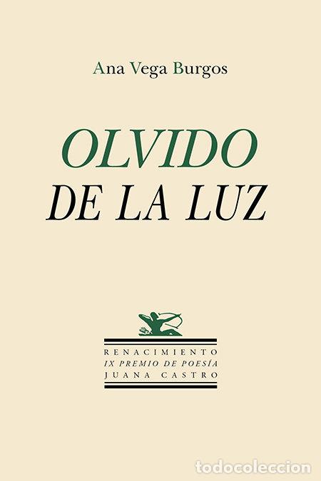 B&uuml;cher: OLVIDO DE LA LUZ - VEGA BURGOS, ANA