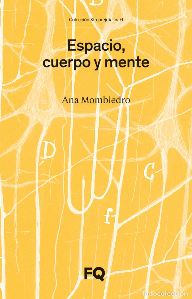 Livros: ESPACIO CUERPO Y MENTE - MOMBIEDRO, ANA