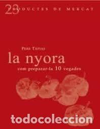 Libri: NYORA: COM PREPARAR-LA 10 VEGADES,LA - T&middot;PIAS, PERE
