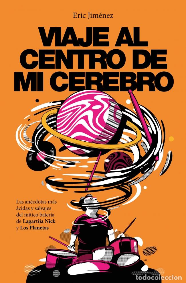 B&uuml;cher: VIAJE AL CENTRO DE MI CEREBRO - Jim&eacute;nez, Eric