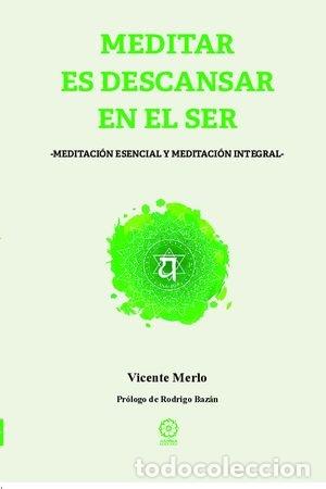 B&uuml;cher: MEDITAR ES DESCANSAR EN EL SER - MERLO, VICENTE