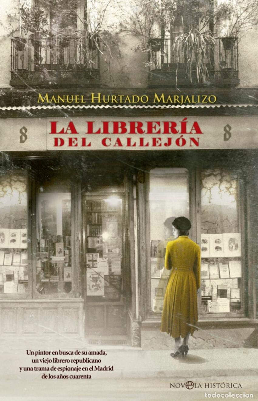Libros: LA LIBRER&Iacute;A DEL CALLEJ&Oacute;N - HURTADO MARJALIZO, MANUEL