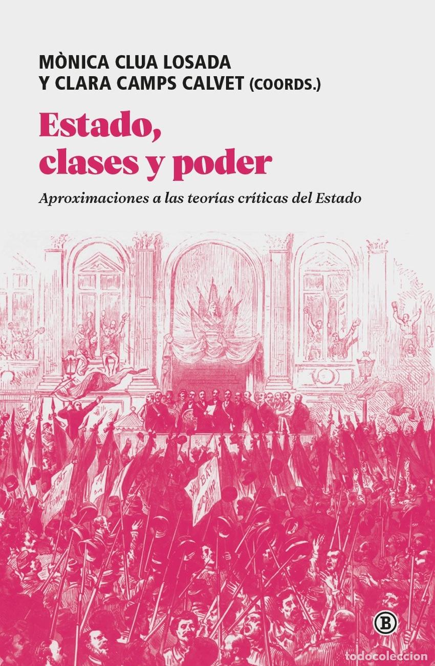Libros: ESTADO, CLASES Y PODER:APROXIMACIONES TEORIAS CRITICAS - Goikoetxea, Jule