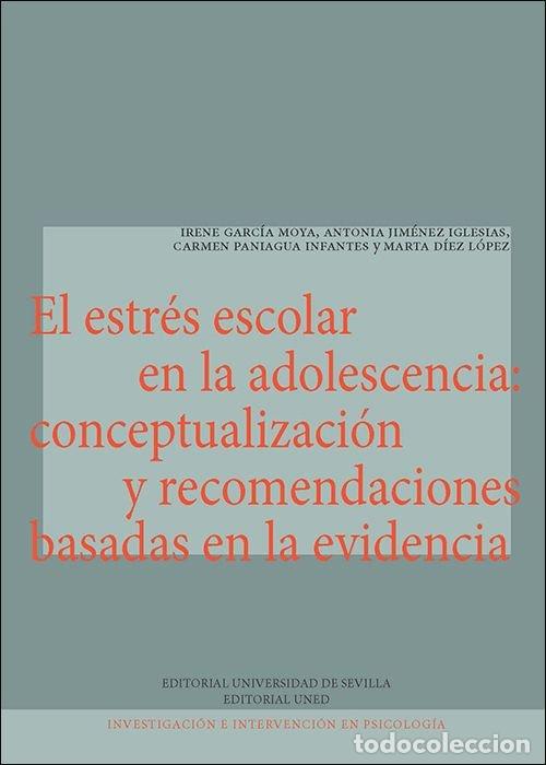 Libros: EL ESTRES ESCOLAR EN LA ADOLESCENCIA CONCEPTUALIZACION Y RE - GARCIA MOYA, IRENE