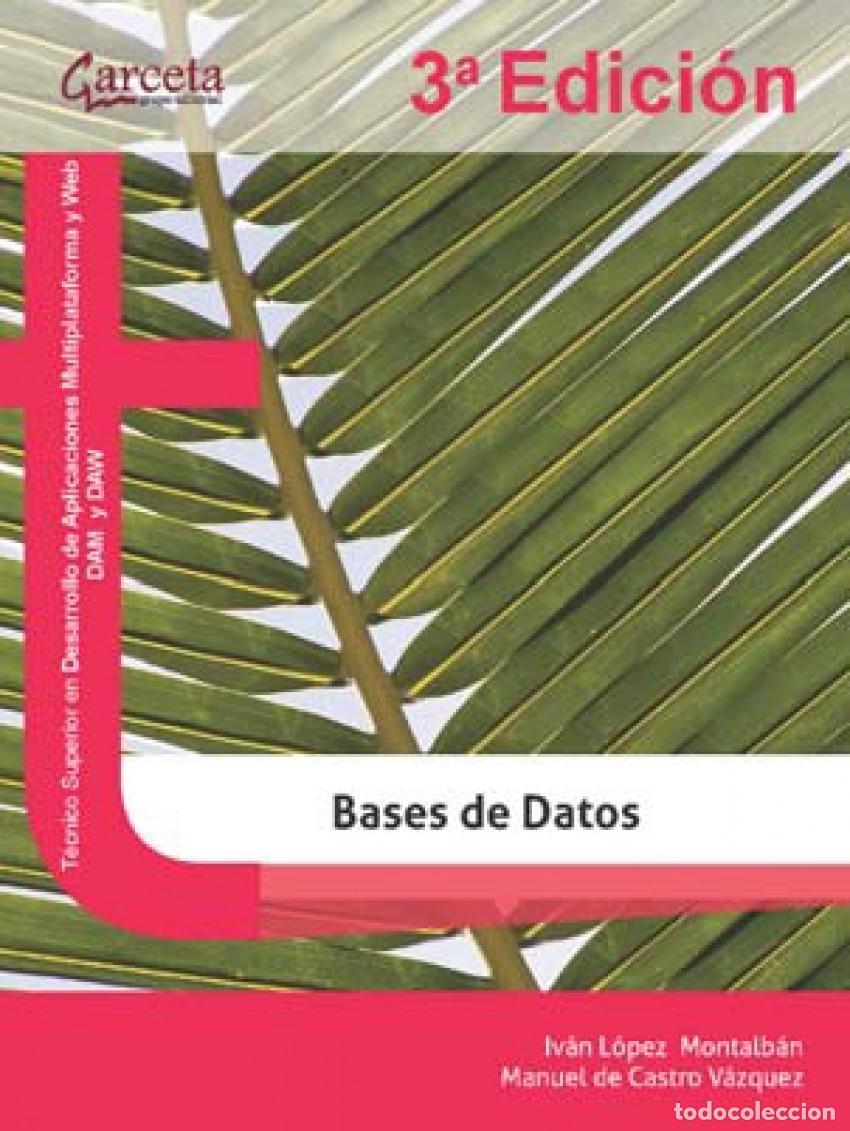 Livres: BASES DE DATOS 3&ordm; EDICION - LOPEZ MONTLABAN, IVAN
