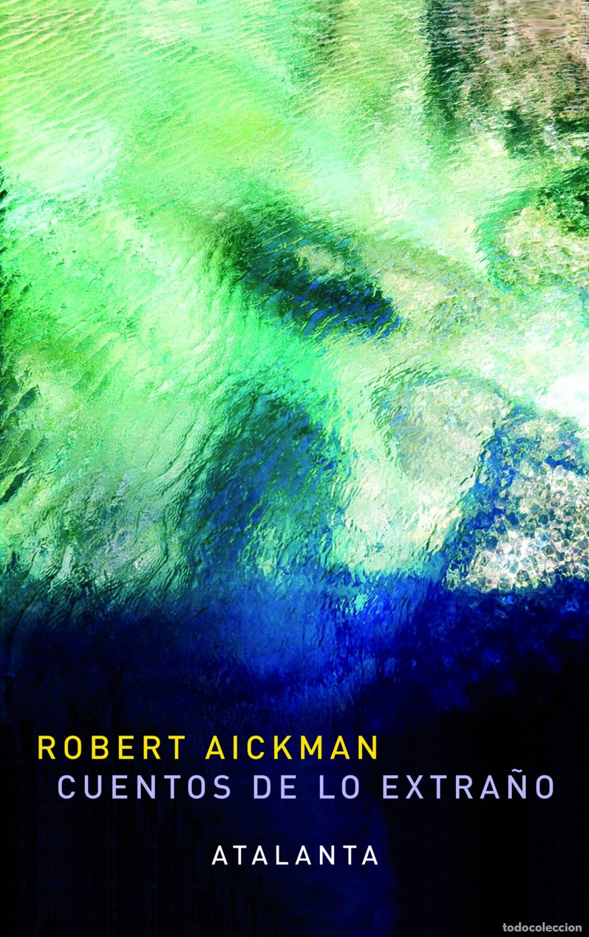 books: CUENTOS DE LO EXTRA&Ntilde;O - Aickman, Robert