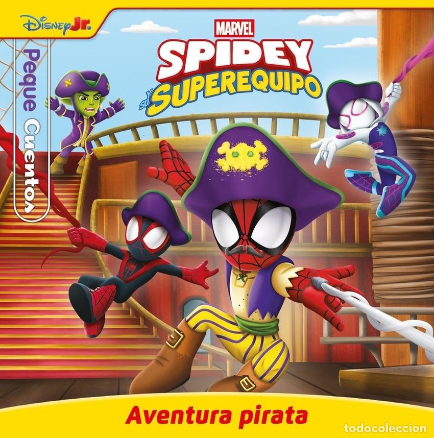 Livres: SPIDEY Y SU SUPEREQUIPO. AVENTURA PIRATA. PEQUECUENTOS - Marvel
