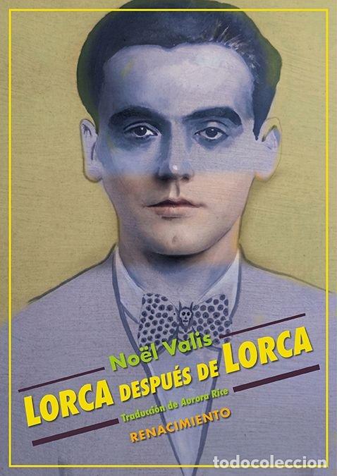 Livres: LORCA DESPUES DE LORCA - VALIS, NOEL