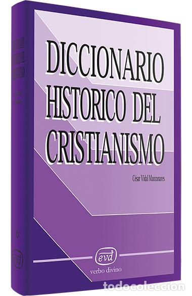 Libros: DICCIONARIO HISTORICO CRISTIANISMO.(DICCIONARIOS) - Vidal Manzanares, Cesar