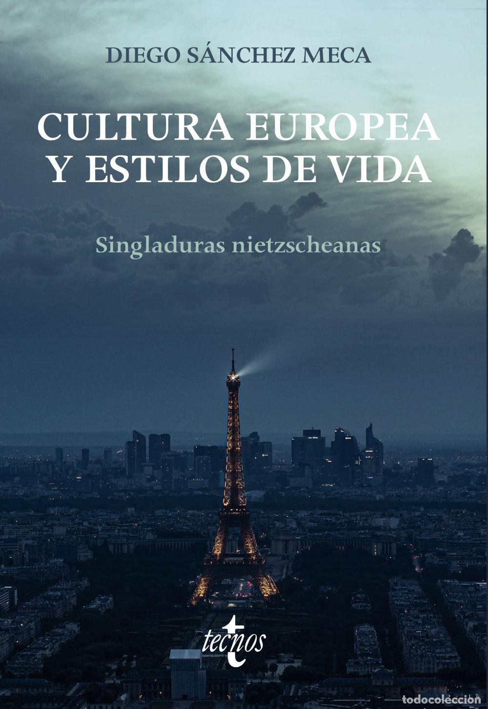 Libros: CULTURA EUROPEA Y ESTILOS DE VIDA - S&aacute;nchez Meca, Diego