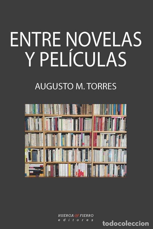 Livres: ENTRE NOVELAS Y PELICULAS - TORRES, AUGUSTO M