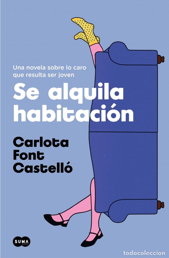 Livres: SE ALQUILA HABITACION - FONT CASTELLO, CARLOTA