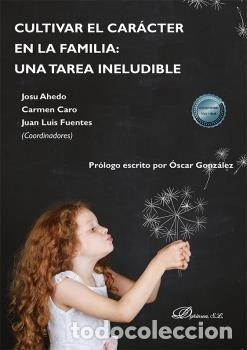 Libros: CULTIVAR EL CARACTER EN LA FAMILIA UNA TAREA INELUDIBLE - .