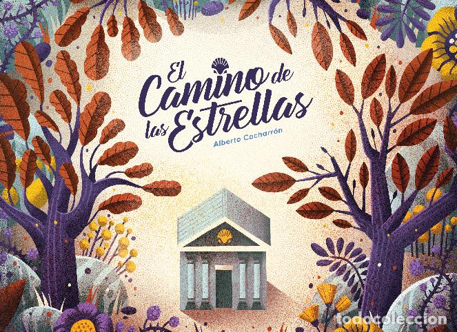 Libri: EL CAMINO DE LAS ESTRELLAS - Cacharron, Alberto