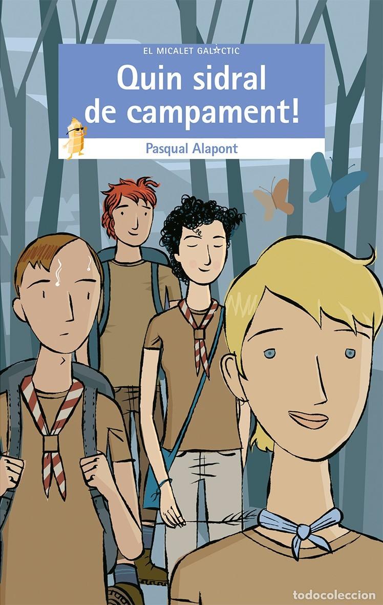 Libri: QUIN SIDRAL DE CAMPAMENT - Alapont, Pasqual