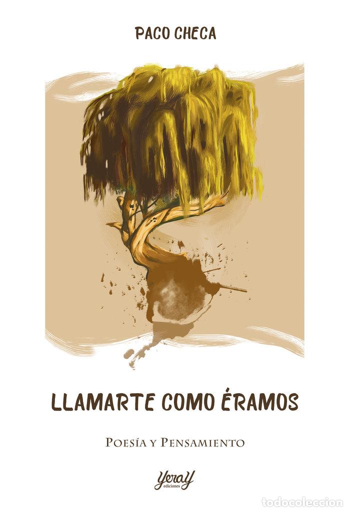 Livros: LLAMARTE COMO ERAMOS - CHECA, PACO