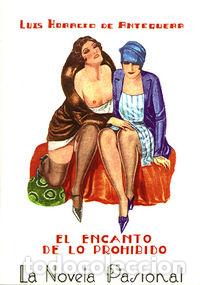 Livres: ENCANTO DE LO PROHIBIDO. ILU - ANTEQUERA, LUIS HORACI