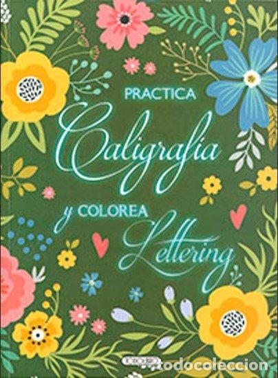 Libri: PRACTICA CALIGRAFIA Y LETTERING T5096-003 - AA.VV