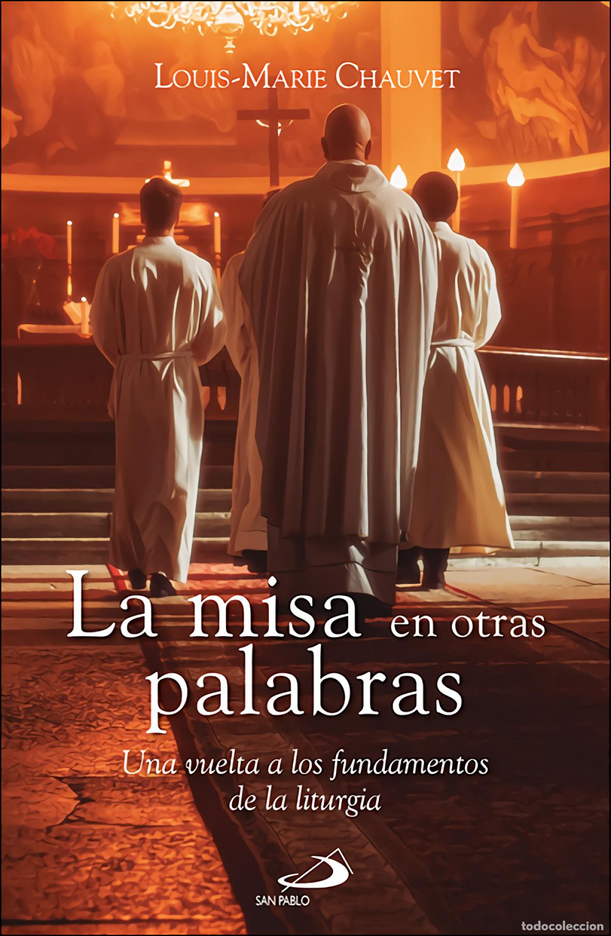 Livres: LA MISA EN OTRAS PALABRAS - CHAUVET, LOUIS MARIE