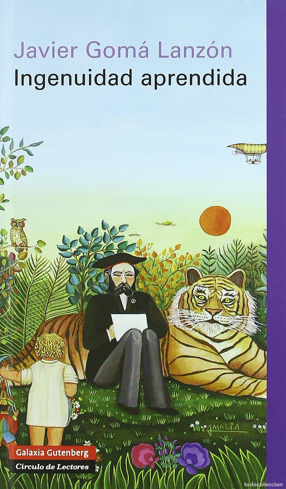 Livres: INGENUIDAD APRENDIDA - Gom&aacute; Lanz&oacute;n, Javier
