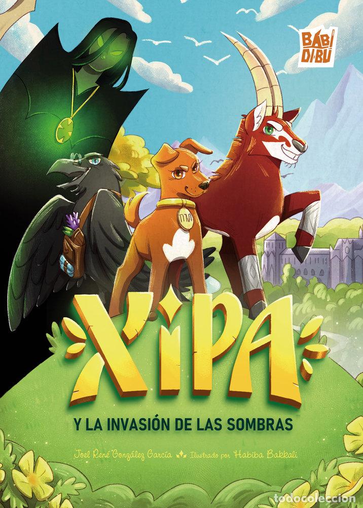 Livres: XIPA Y LA INVASION DE LAS SOMBRAS - GONZALEZ GARCIA, JOEL RENE