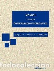 B&uuml;cher: MANUAL SOBRE LA CONTRATACION MERCANTIL - GADEA SOLER, ENRIQUE