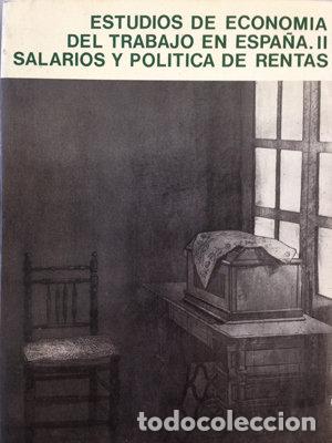 Libros: ESTUDIOS DE ECONOMIA DEL TRABAJO EN ESPA&Ntilde;A II. SALARIOS Y PO - ESPINA, ALVARO COMP.
