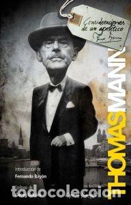 Libri: CONSIDERACIONES DE UN APOLITICO - MANN, THOMAS