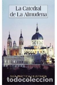 Livres: CATEDRAL DE LA ALMUDENA,LA - AA.VV.