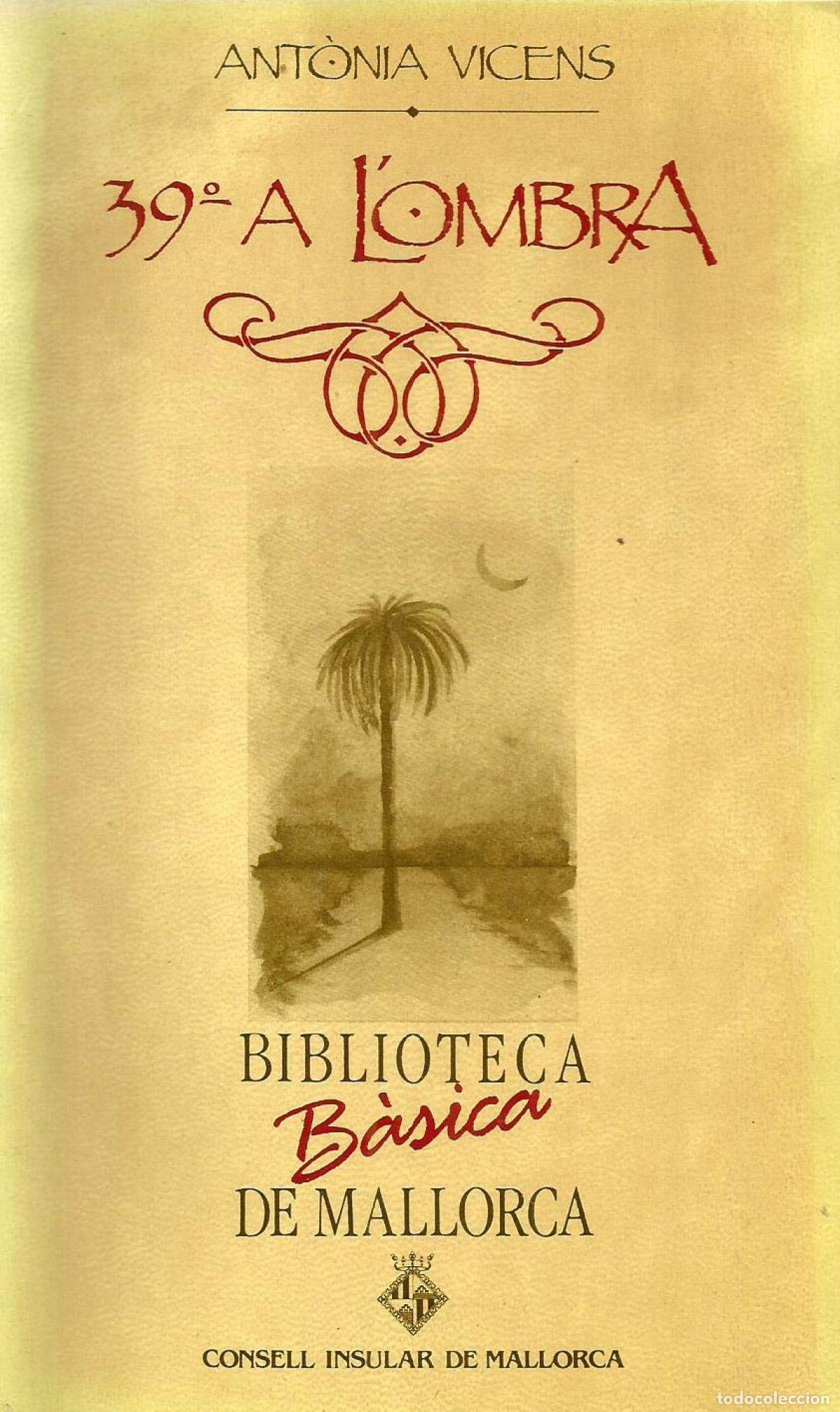 B&uuml;cher: 39&ordm; A L'OMBRA (BBM) - Vicens, Antonia