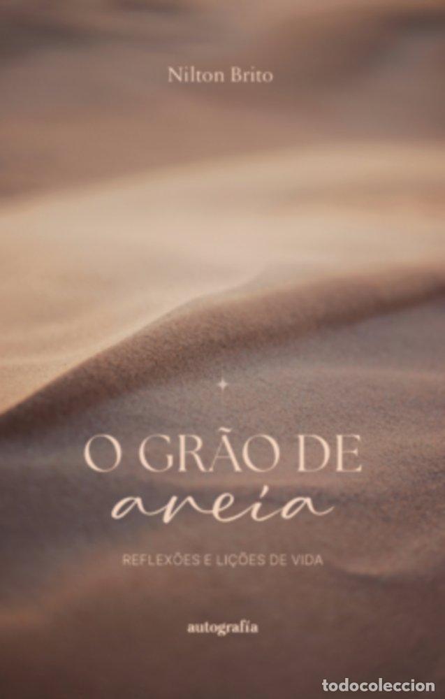 Libros: O GRAO DE AREIA - BRITO, NILTON
