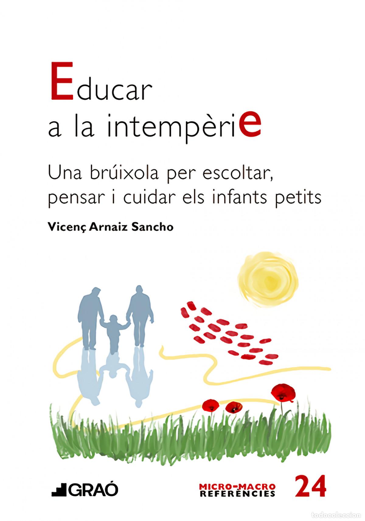 Libros: EDUCAR A LA INTEMP&Egrave;RIE - Arnaiz Sancho, Vicen&ccedil;
