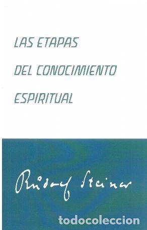 Libros: ETAPAS DEL CONOCIMIENTO ESPIRITUAL,LAS - STEINER, RUDOLF